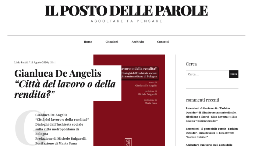 Gianluca De Angelis “Città del lavoro o della rendita?” – il posto delle parole